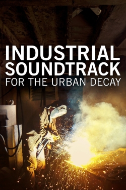 Watch free Industrial Soundtrack for the Urban Decay movies HD online