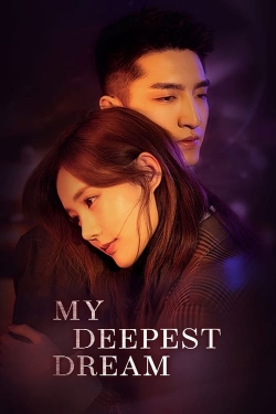 Watch free My Deepest Dream movies HD online