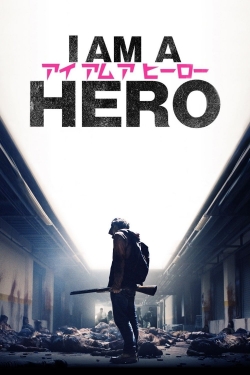 Watch free I Am a Hero movies HD online