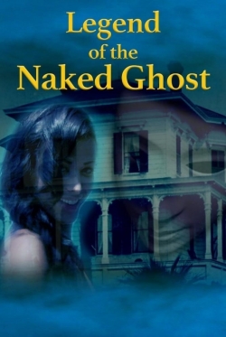 Watch free Legend of the Naked Ghost movies HD online