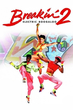 Watch free Breakin' 2: Electric Boogaloo movies HD online