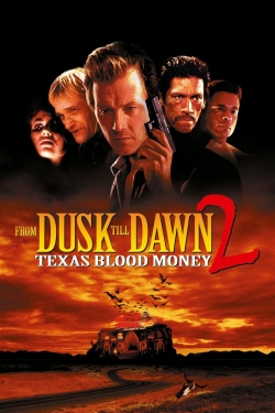 Watch free From Dusk Till Dawn 2: Texas Blood Money movies HD online