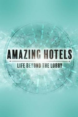 Watch free Amazing Hotels: Life Beyond the Lobby movies HD online