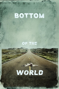 Watch free Bottom of the World movies HD online