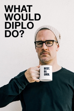 Watch free What Would Diplo Do? movies HD online