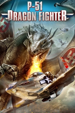 Watch free P-51 Dragon Fighter movies HD online