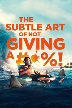 Watch free The Subtle Art of Not Giving a #@%! movies HD online