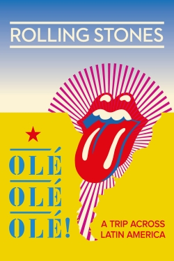 Watch free The Rolling Stones: Olé Olé Olé! – A Trip Across Latin America movies HD online