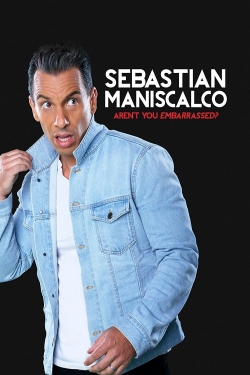 Watch free Sebastian Maniscalco: Aren't You Embarrassed? movies HD online