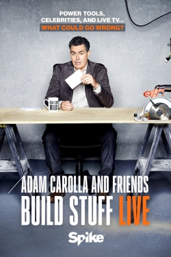 Watch free Adam Carolla and Friends Build Stuff Live movies HD online