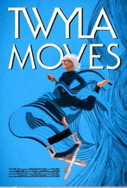 Watch free Twyla Moves movies HD online