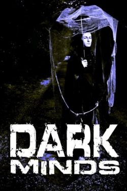 Watch free Dark Minds movies HD online