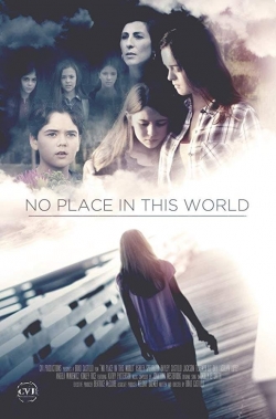 Watch free No Place in This World movies HD online