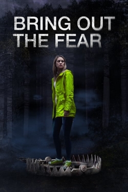 Watch free Bring Out the Fear movies HD online