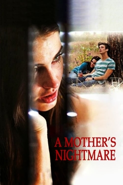 Watch free A Mother's Nightmare movies HD online