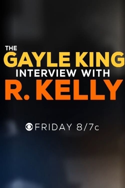 Watch free The Gayle King Interview with R. Kelly movies HD online