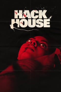 Watch free Hack House movies HD online