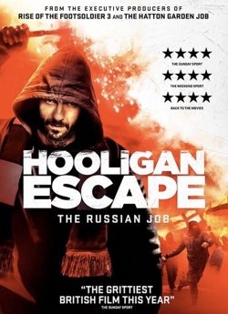 Watch free Hooligan Escape The Russian Job movies HD online