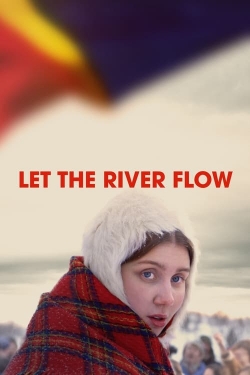 Watch free Let the River Flow movies HD online