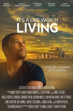 Watch free It's a Life Worth Living movies HD online