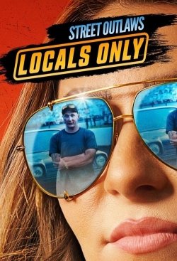 Watch free Street Outlaws: Locals Only movies HD online