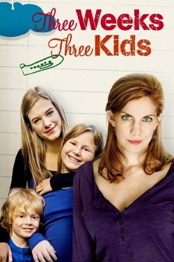 Watch free Three Weeks, Three Kids movies HD online