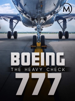 Watch free Boeing 777: The Heavy Check movies HD online