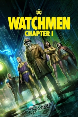 Watch free Watchmen: Chapter I movies HD online